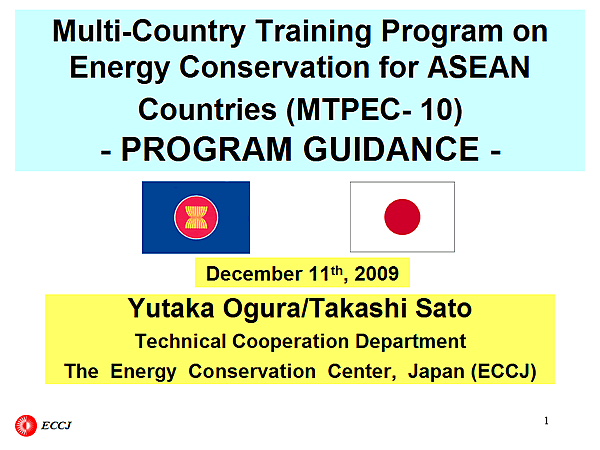 Multi-Country Training Program on Energy Conservation for ASEAN Countries (MTPEC- 10) - PROGRAM GUIDANCE -