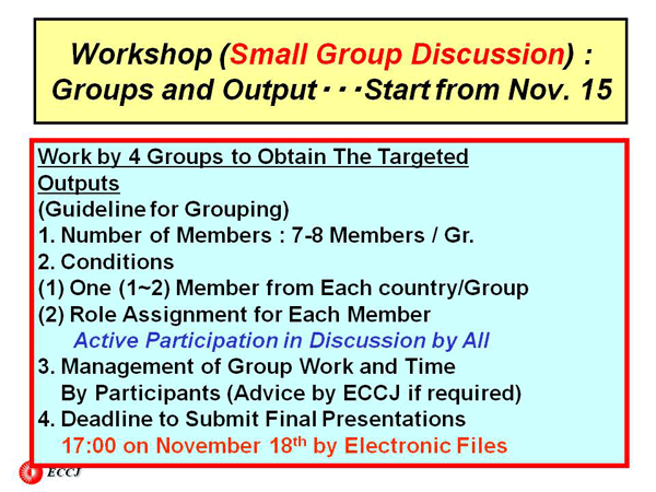 Workshop (Small Group Discussion) : Groups and Output••• Start from Nov. 15