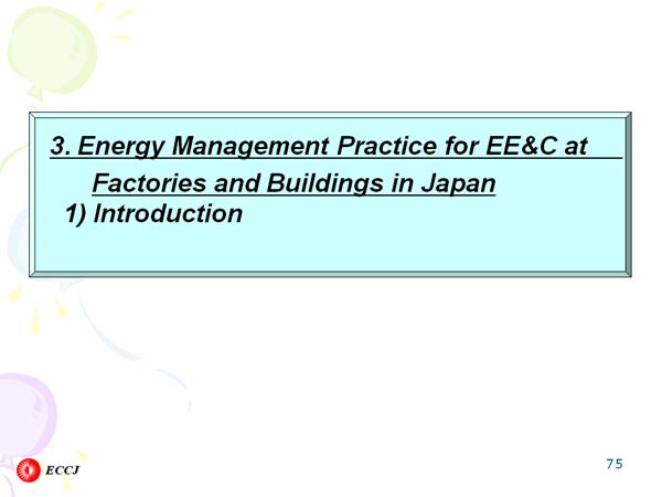 3. Energy Management Practice for EE&C at Factories and Buildings in Japan
