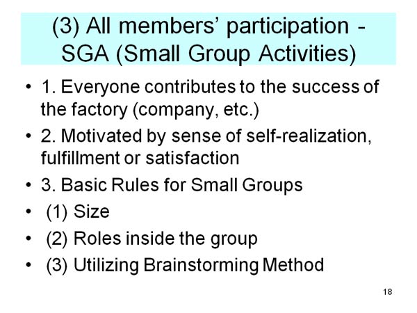 (3) All members’ participation - SGA (Small Group Activities)