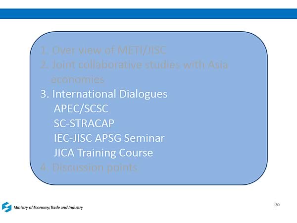 3. International Dialogues APEC/SCSC SC-STRACAP IEC-JISC APSG Seminar JICA Training Course
