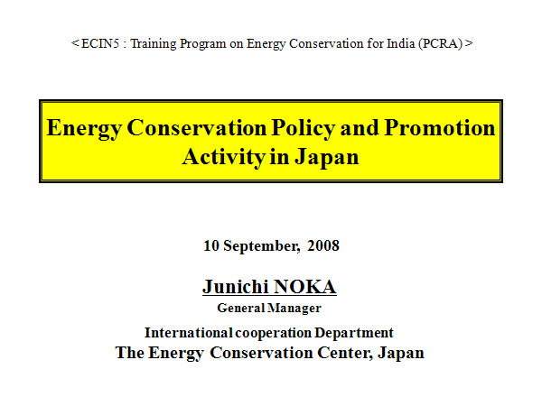 Energy Conservation Policy and Promotion Activity in Japan 
