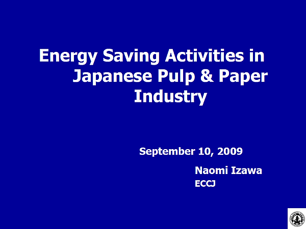 Energy Saving Activities in Japanese Pulp & Paper Industry