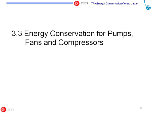 3.3 Energy Conservation for Pumps, Fans and Compressors