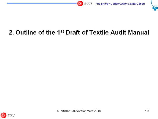2. Outline of the 1st Draft of Textile Audit Manual