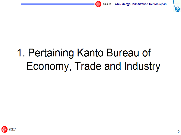 1. Pertaining Kanto Bureau of Economy, Trade and Industry