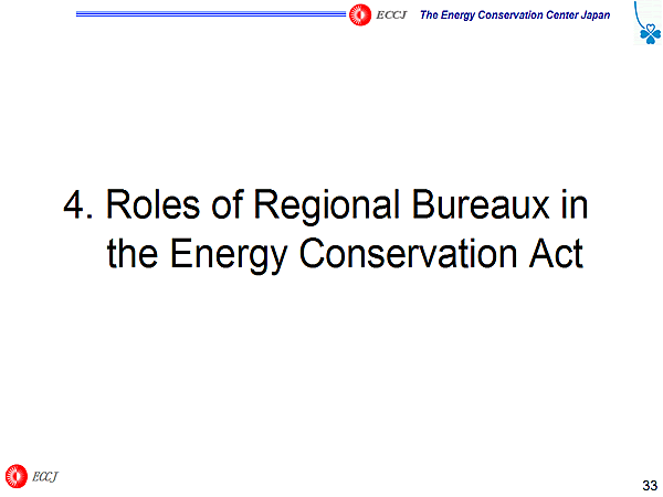 4. Roles of Regional Bureaux in the Energy Conservation Act