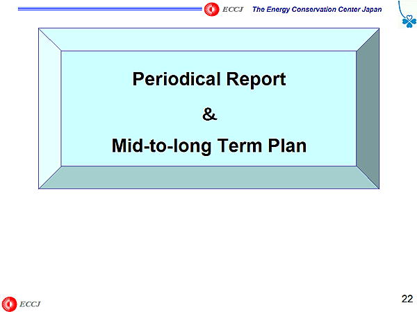 Periodical Report & Mid-to-long Term Plan