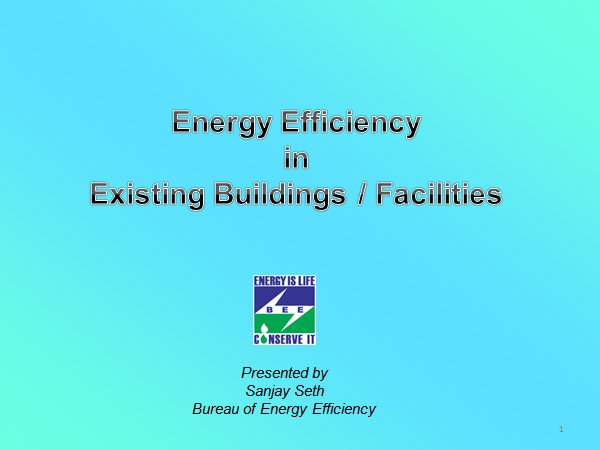 Energy Efficiency in Existing Buildings / Facilities