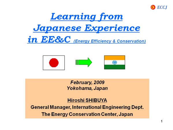 Learning from Japanese Experience in EE&C (Energy Efficiency & Conservation)