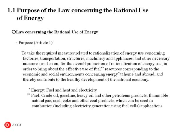 1.1 Purpose of the Law concerning the Rational Use of Energy