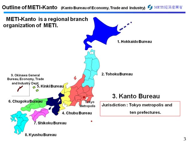 Outline of METI-Kanto   (Kanto Bureau of Economy, Trade and  Industry)