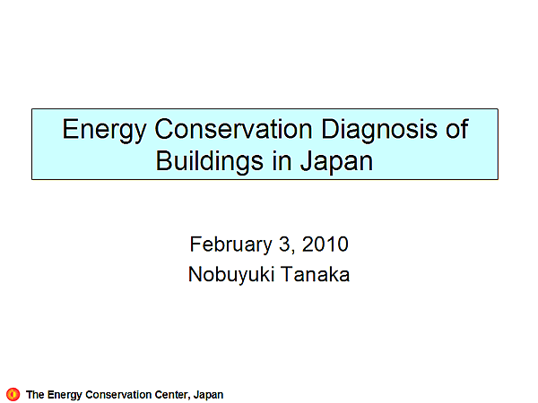 Energy Conservation Diagnosis of Buildings in Japan