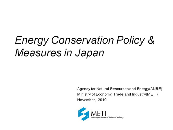 Energy Conservation Policy & Measures in Japan