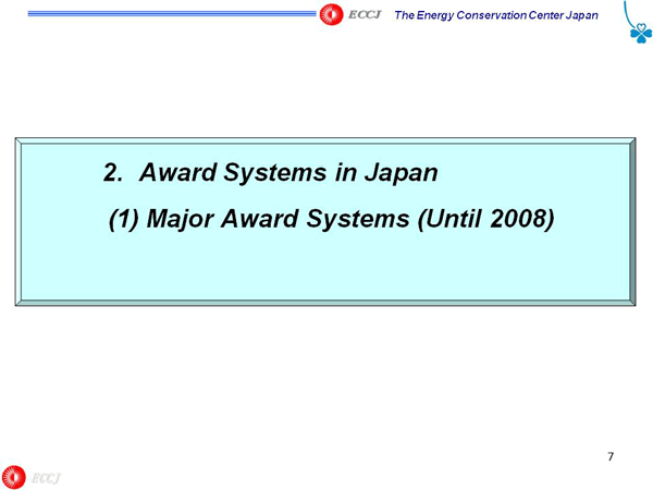 2. Award Systems in Japan (1) Major Award Systems (Until 2008)