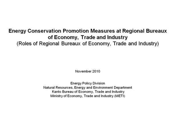 Energy Conservation Promotion Measures at Regional Bureaux of Economy, Trade and Industry (Roles of Regional Bureaux of Economy, Trade and Industry)