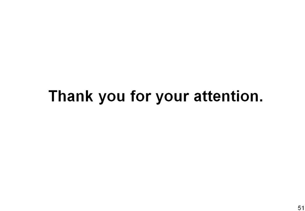 Thank you for your attention.