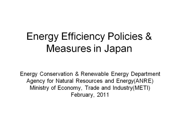 Energy Efficiency Policies & Measures in Japan