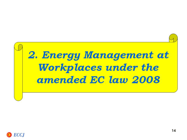 2. Energy Management at Workplaces under the amended EC law 2008
