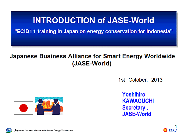 INTRODUCTION of JASE-World / ECID11 training in Japan on energy conservation for Indonesia