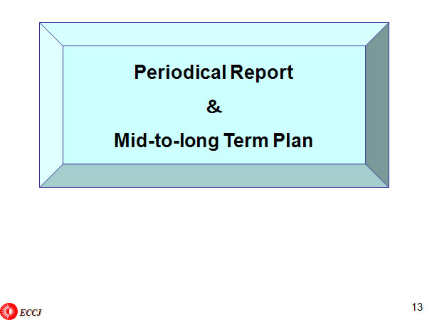 Periodical Report &
 Mid-to-long Term Plan