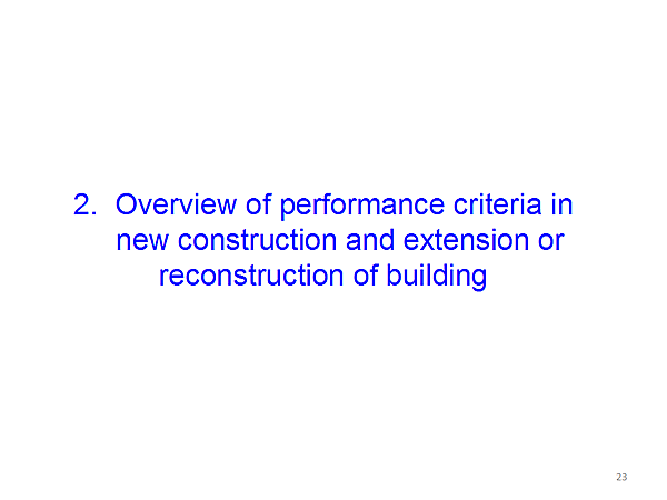 2. Overview of performance criteria in new construction and extension or reconstruction of building