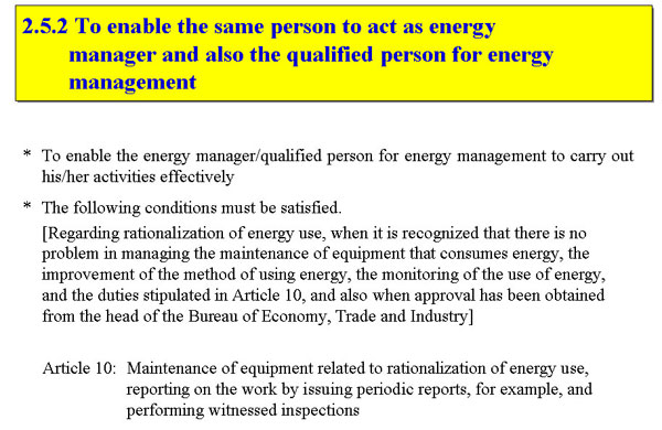 To enable the same person to act as energy         manager and also the qualified person for energy management