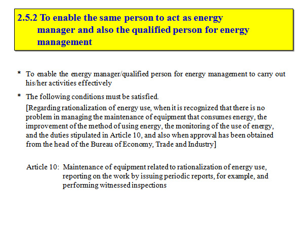 To enable the same person to act as energy manager and also the qualified person for energy management