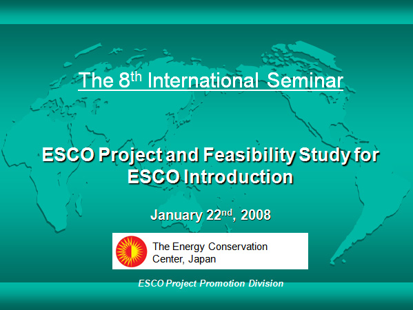ESCO Project and Feasibility Study for ESCO Introduction 