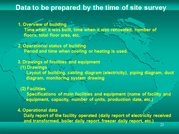 Data to be prepared by the time of site survey