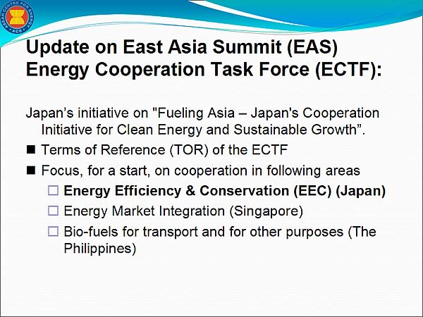 Update on East Asia Summit (EAS) Energy Cooperation Task Force (ECTF):