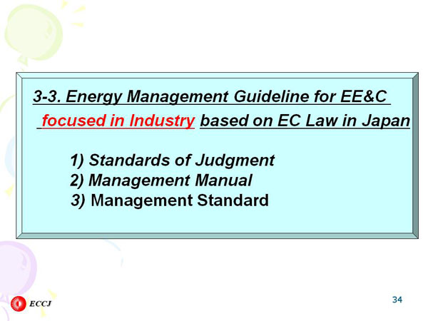 3-3. Energy Management Guideline for EE&C focused in Industry based on EC Law in Japan