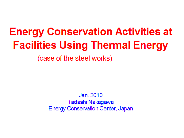 Energy Conservation Activities at Facilities Using Thermal Energy (case of the steel works)