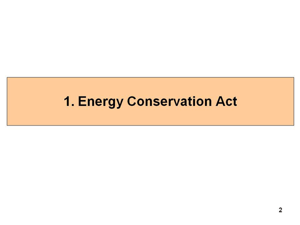 1. Energy Conservation Act