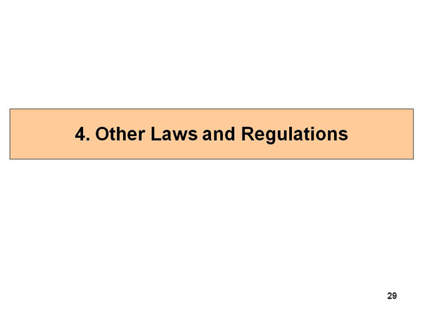 4. Other Laws and Regulations