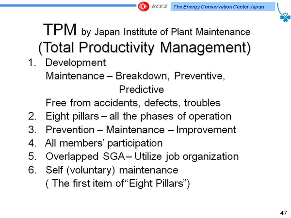 TPM by Japan Institute of Plant Maintenance (Total Productivity Management)