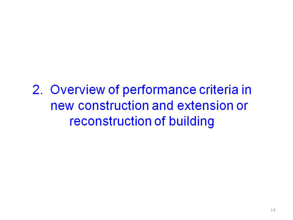 2. Overview of performance criteria in new construction and extension or reconstruction of building