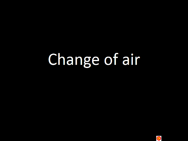 Change of air