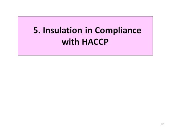 5. Insulation in Compliance with HACCP