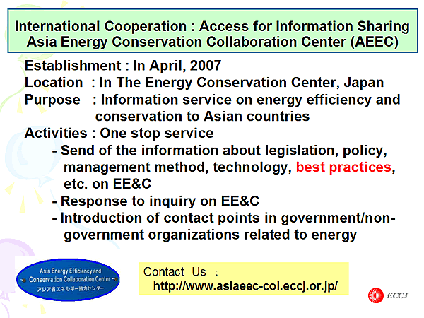 International Cooperation : Access for Information Sharing Asia Energy Conservation Collaboration Center (AEEC)