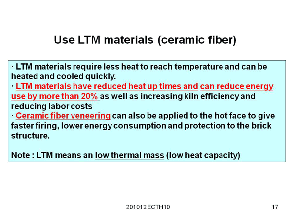 Use LTM materials (ceramic fiber)