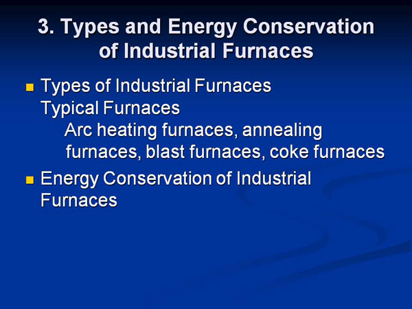 3. Types and Energy Conservation of Industrial Furnaces