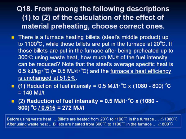 Q18. From among the following descriptions (1) to (2) of the calculation of the effect of material preheating, choose correct ones.