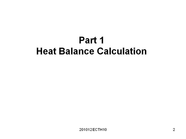 Part 1 Heat Balance Calculation