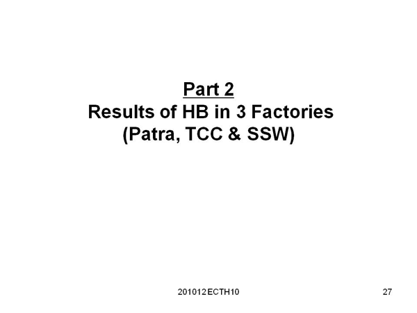 Part 2 Results of HB in 3 Factories (Patra, TCC & SSW)