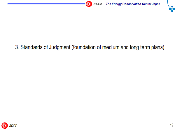 3. Standards of Judgment (foundation of medium and long term plans)
