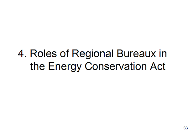 4. Roles of Regional Bureaux in the Energy Conservation Act